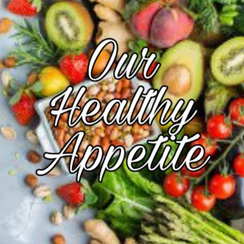 Our Healthy Appetite