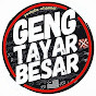 Geng Tayar Besar