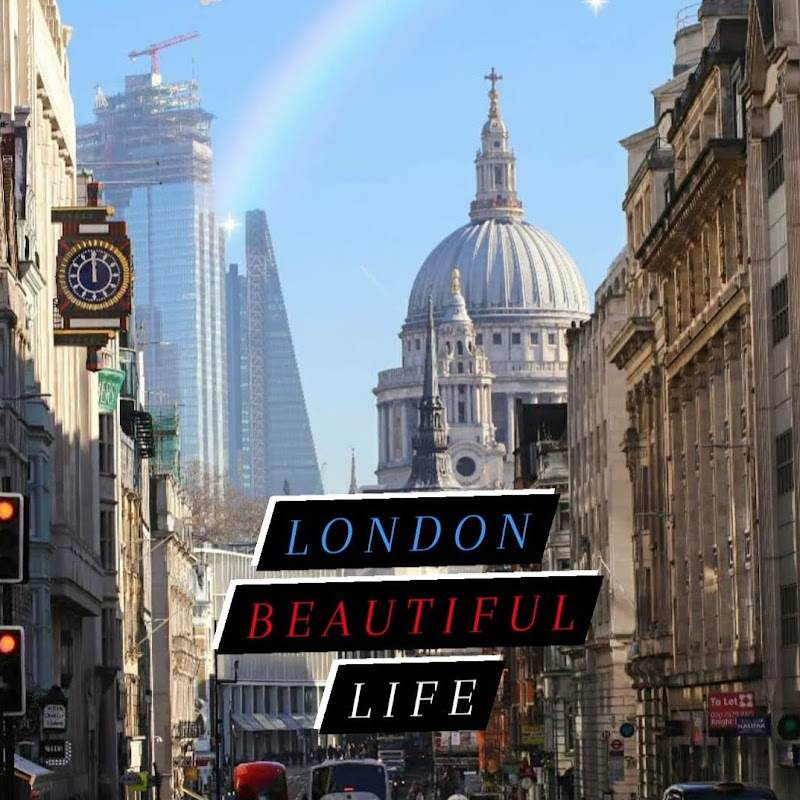 London Beautiful Life