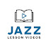 Jazz Lesson Videos