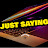 @justsaying3899