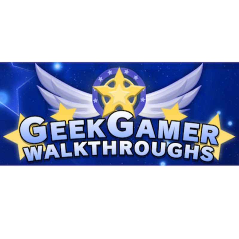 GeekyGamer Walkthroughs