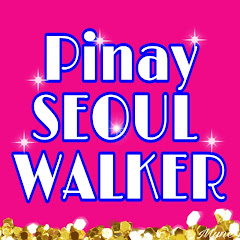 PINAY SEOUL WALKER
