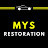 MYS Restoration