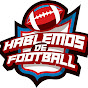 Podcast Hablemos de Football