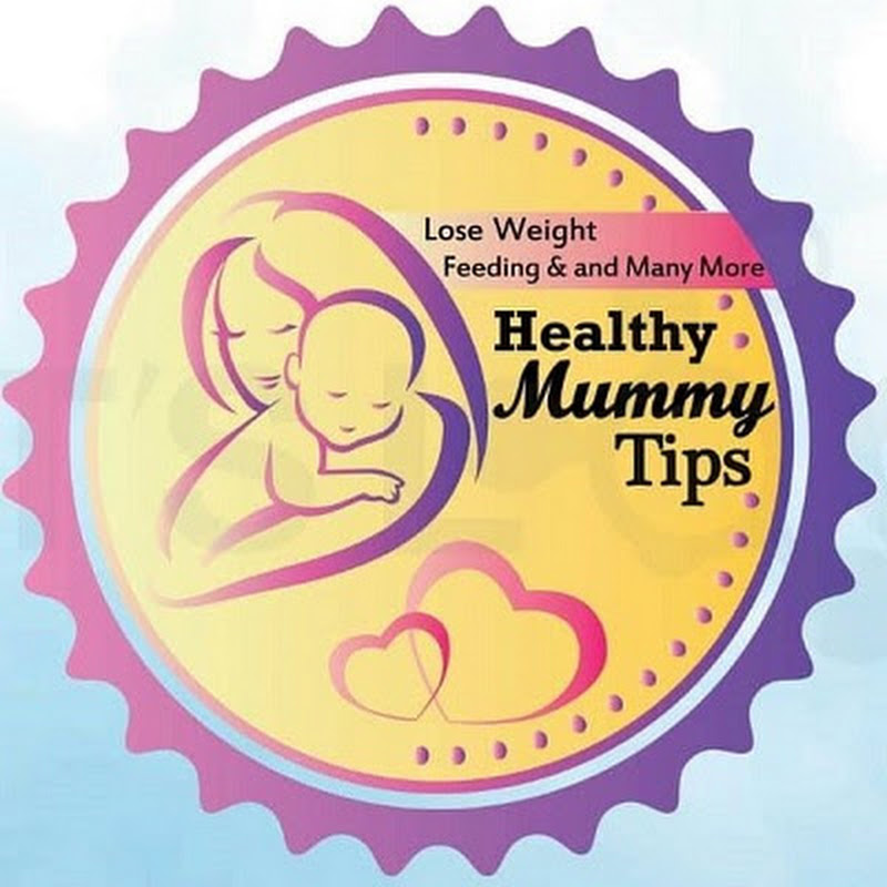 Healthy Mummy Tips
