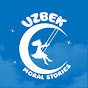 Uzbek Moral Stories