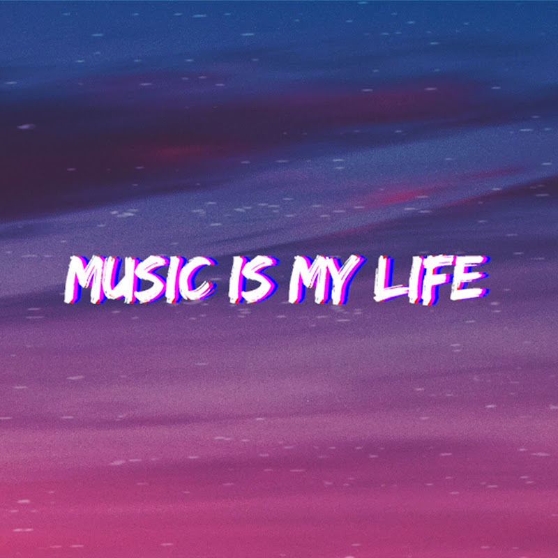 Music is My Life