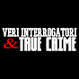 Veri Interrogatori e True Crime