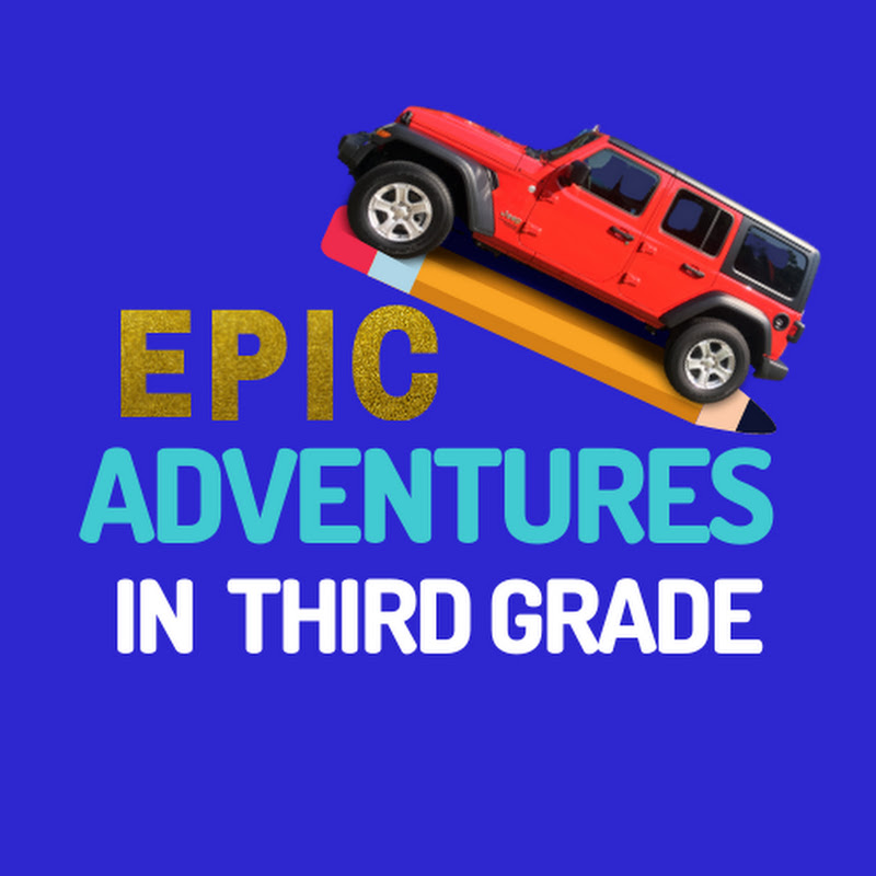 Epic Adventures in Third Grade With Mrs. Taylor