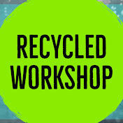 Recycled Workshop