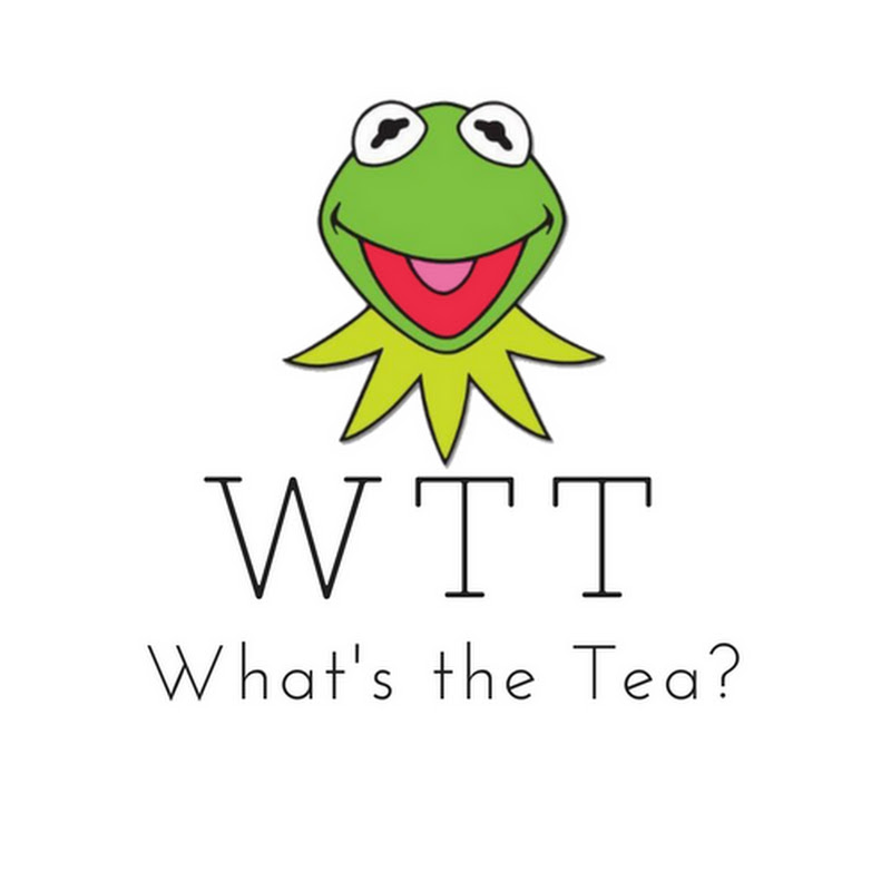 What's The Tea?