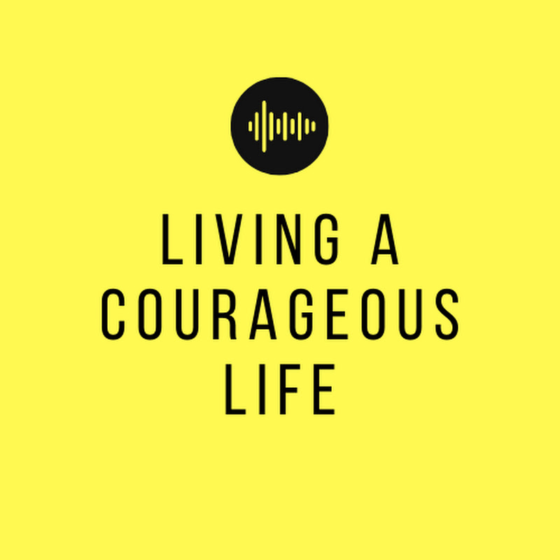 Courageous Life