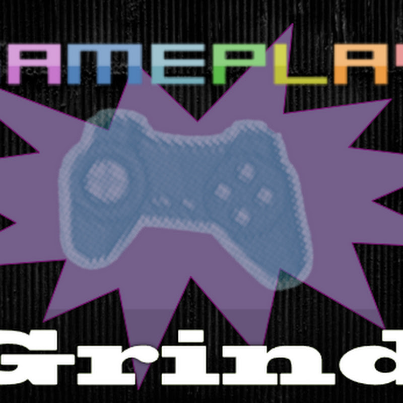 GameplayGrind