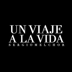 Un viaje a la vida