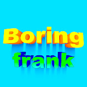 Boring Frank