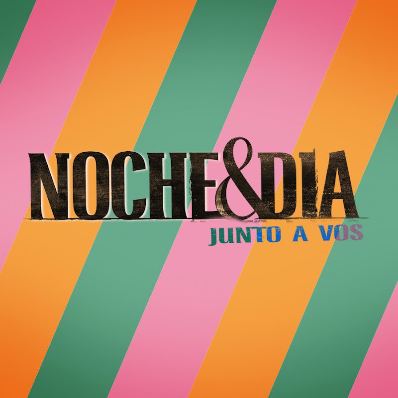 Noche & Día junto a vos