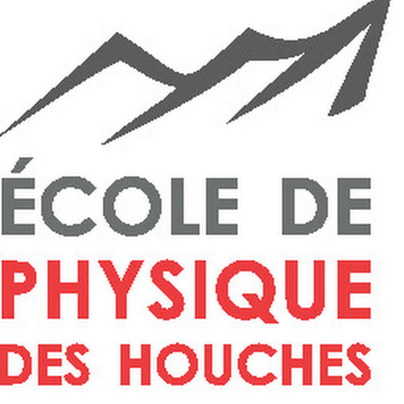 Ecole de Physique des Houches