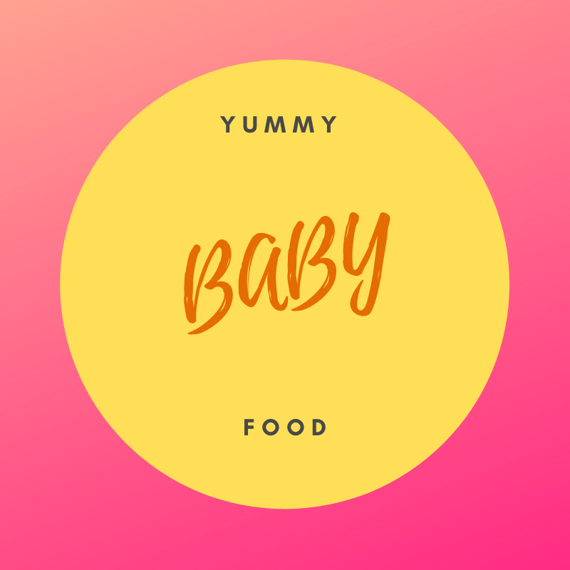 Yummy Baby Food