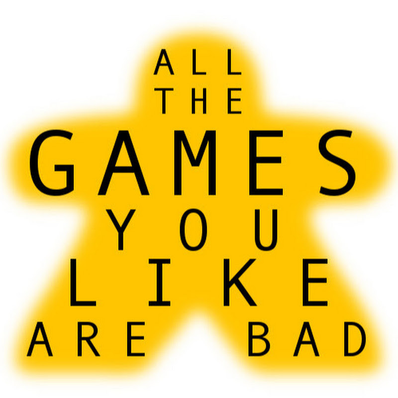 All the Games You Like Are Bad