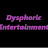Dysphoric Entertainment