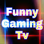 FUNNY GAMING TV