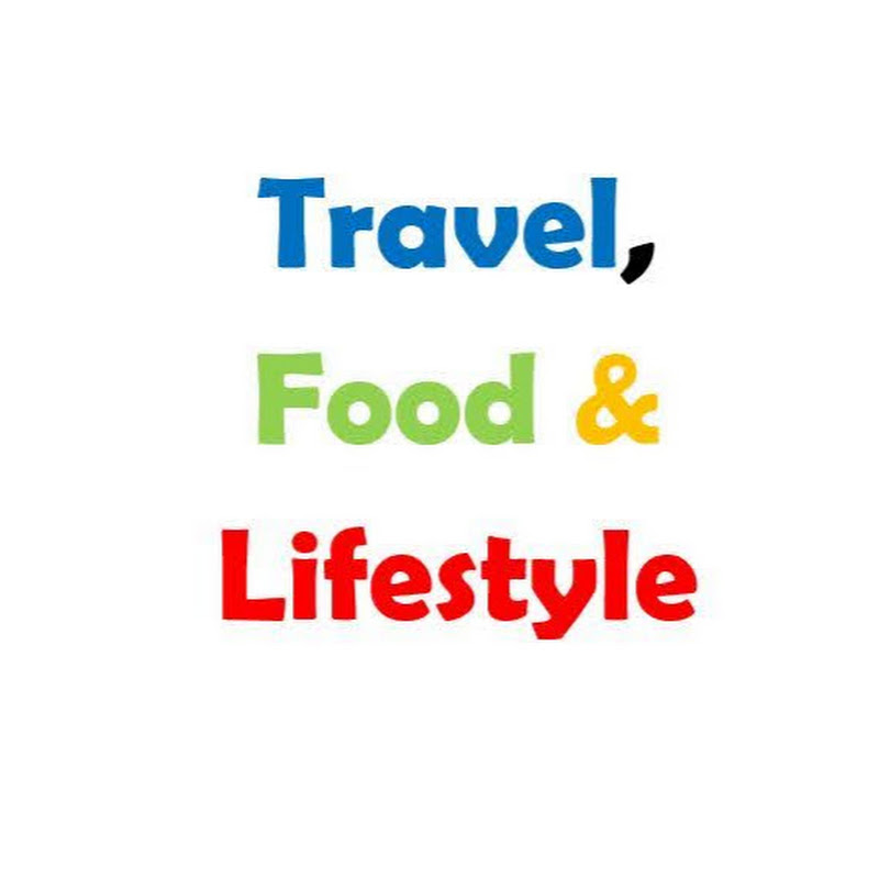 Travel, Food & Lifestyle