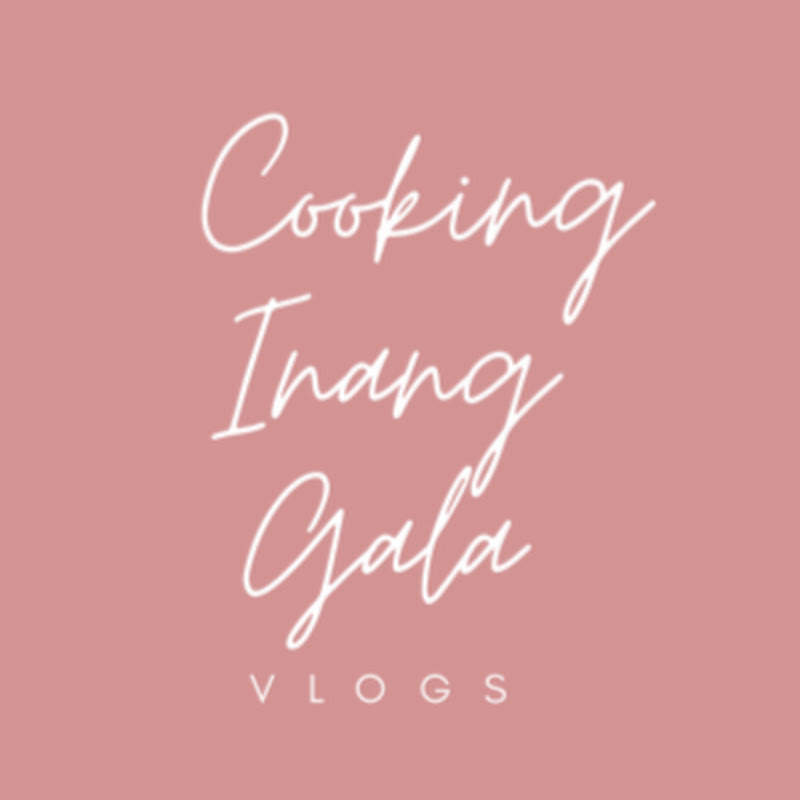 Cooking Inang Gala