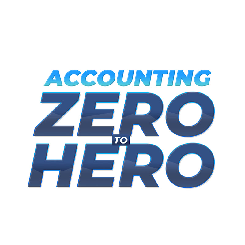 Accounting Zero to Hero
