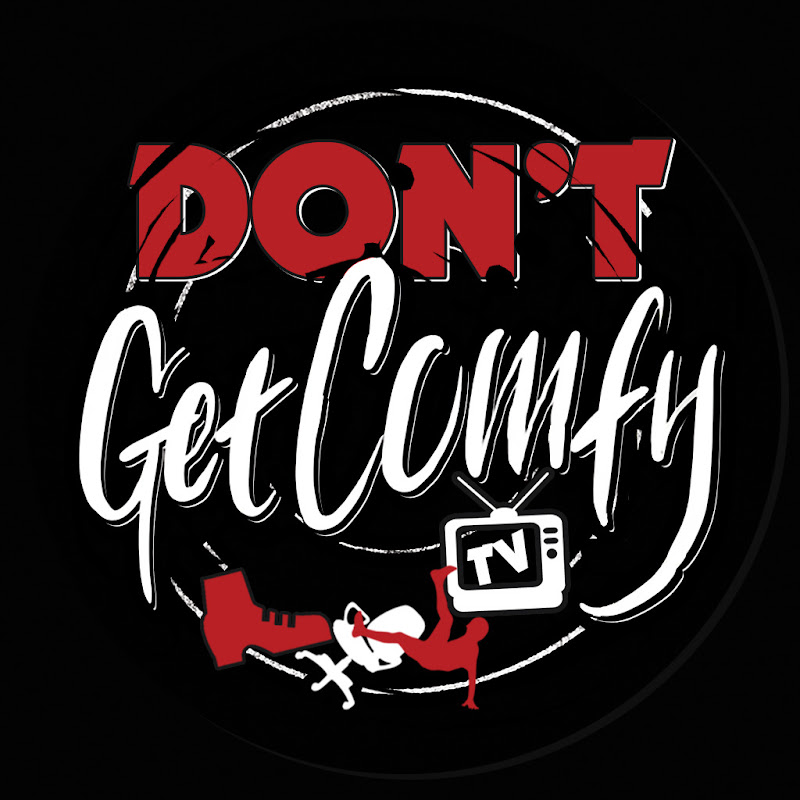 Don't Get Comfy TV