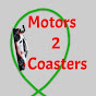 Motors 2 Coasters