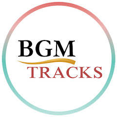 BGM Tracks channel logo