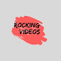 Rocking Videos