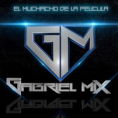 Dj Gabriel Mix El Muchacho de la Pelicula