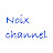 Noix channel