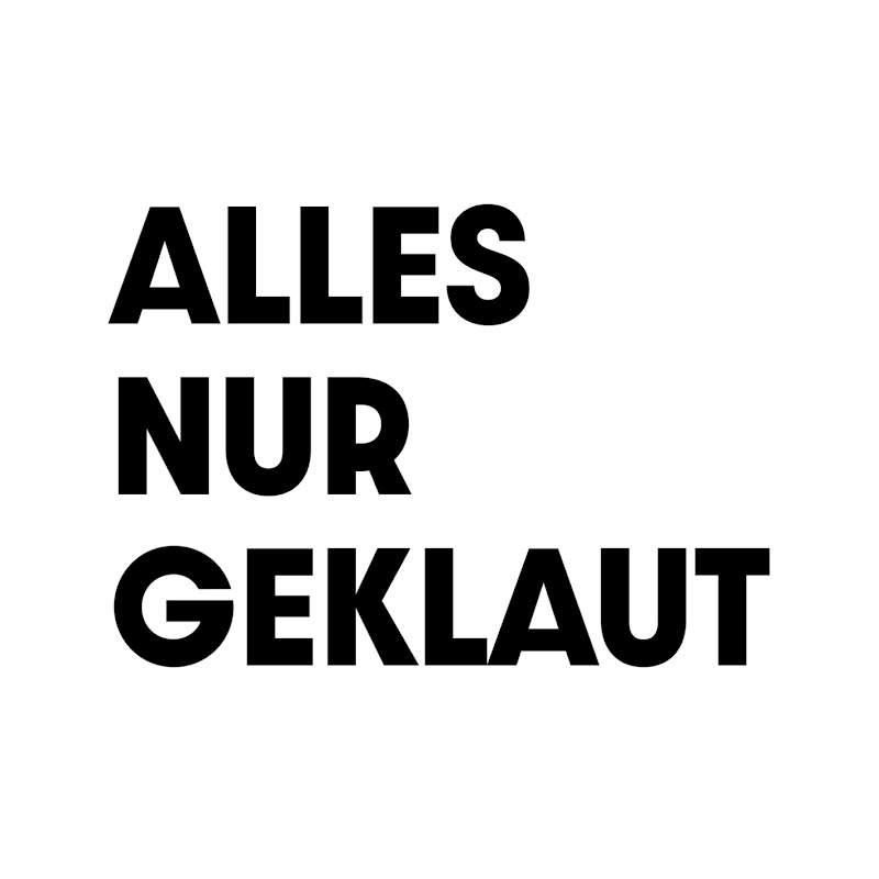 Alles nur geklaut