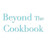Beyond The Cookbook