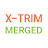 X-TRIM MERGED