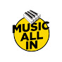 Music All In
