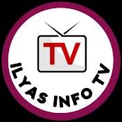 Ilyas Info Tv