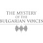 The Mystery of the Bulgarian Voices