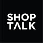 Shoptalk