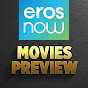 Eros Now Movies Preview