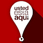 Usted Esta Aqui - UEA