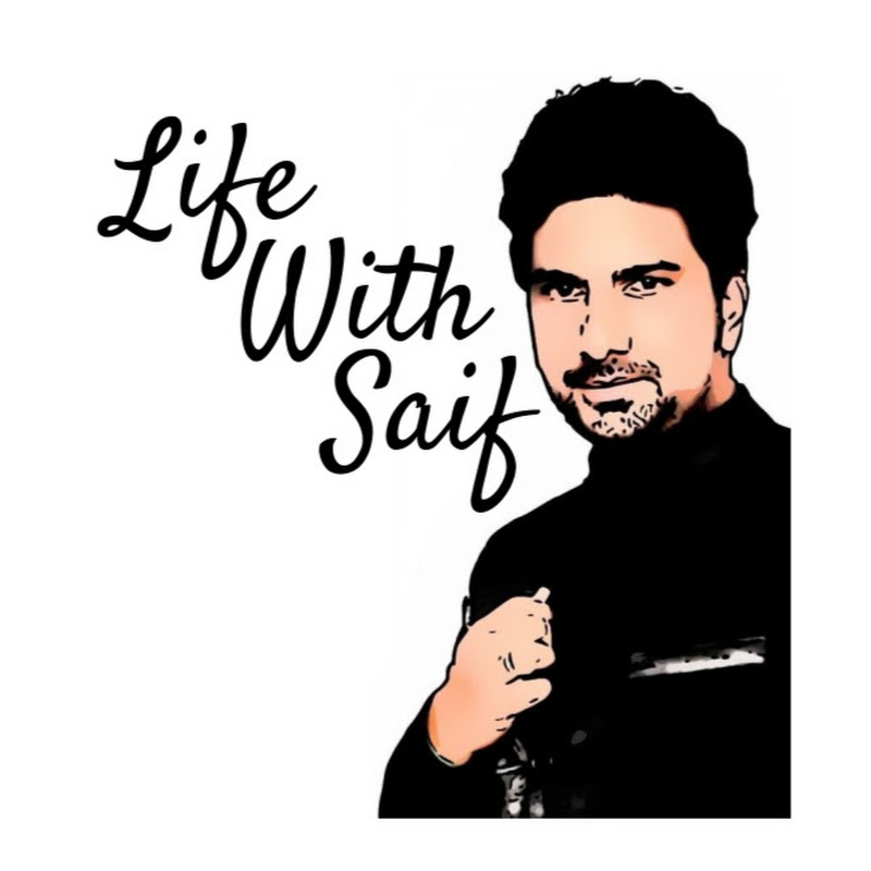 Life With Saif