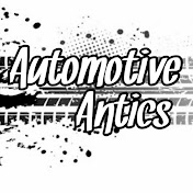 Automotive Antics