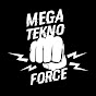 MegaTeknoForce channel logo