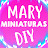Mary Miniaturas DIY