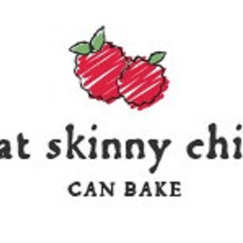 That Skinny Chick Can Bake