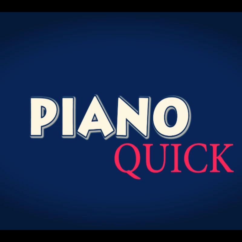 PIANO QUICK